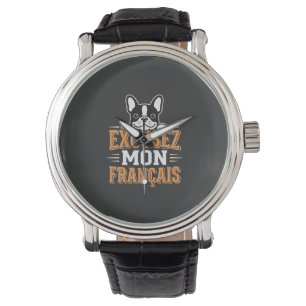 French Bulldog Excusez Mon Franais Design Watch