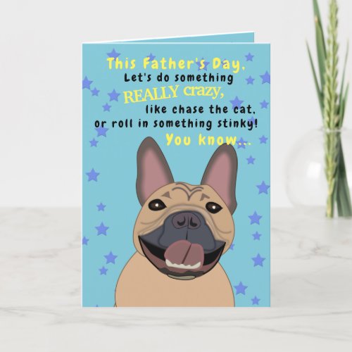 French Bulldog Fathers Day Funny Dog Dad Animal Card