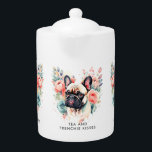 French Bulldog Flowers Tea and Frenchie Kisses Teapot<br><div class="desc">A Cute French bulldog with flowers and custom gray text -Tea and Frenchie kisses.</div>