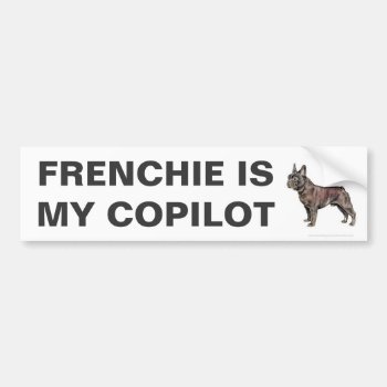 French Bulldog Frenchie Copilot Bumper Stickers by dogbreedgiftshop at Zazzle