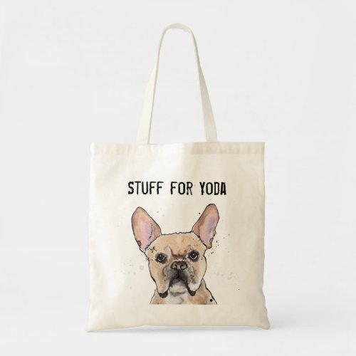 French Bulldog Frenchie dog funny shopper Tote Bag