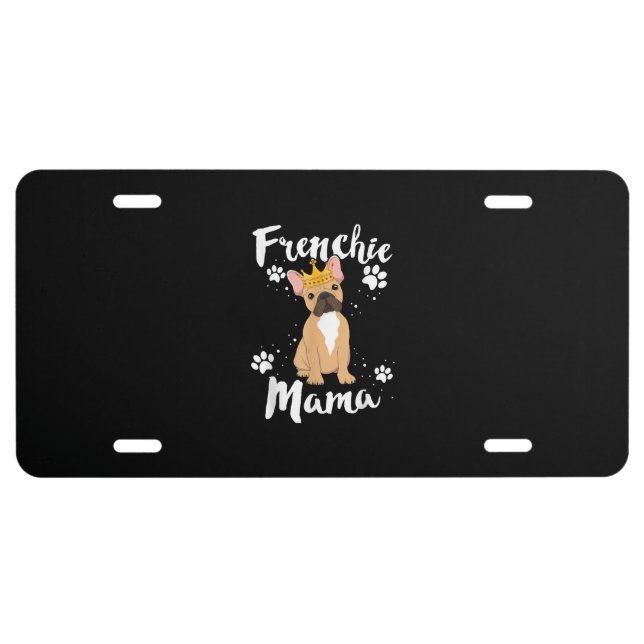 french bulldog frenchie mama women mom gift license plate (Front)