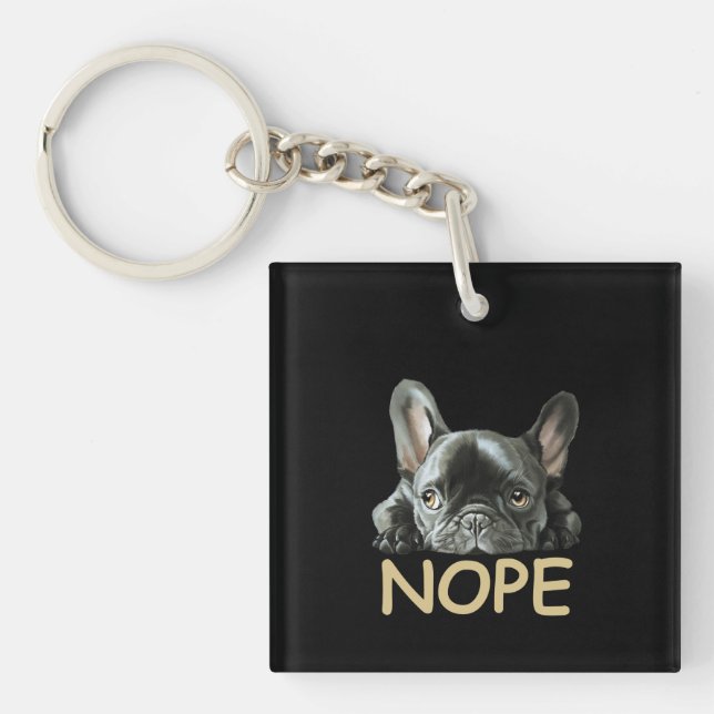 French Bulldog | Frenchie Nope Gifts Keychain (Front)