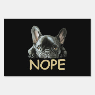 French Bulldog   Frenchie Nope Gifts Sign