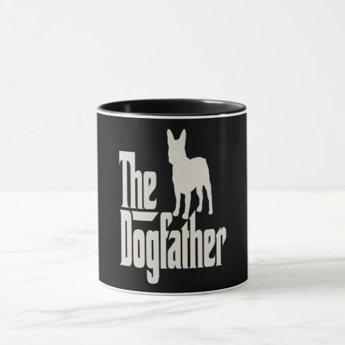 French Bulldog  Frenchie The Dog Father Gift Mug