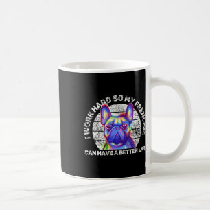 French Bulldog Fun Quotes Sayings Cute Coffee Mug