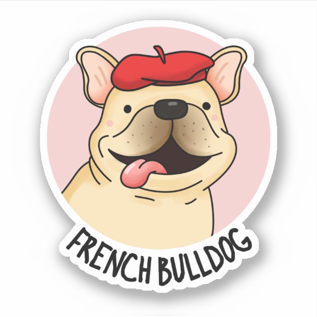 French Bulldog Funny Dog Pun  Sticker (Front)