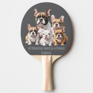 French Bulldog funny friends Bulldogs Ping Pong Paddle