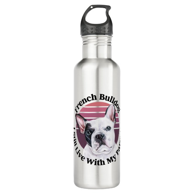 French Bulldog funny quote Stainless Steel Water Stainless Steel Water Bottle (Front)
