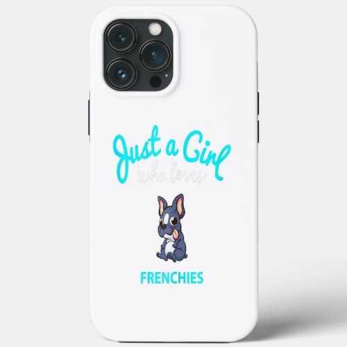 French Bulldog Girls Kids Men Woman Gift iPhone 13 Pro Max Case