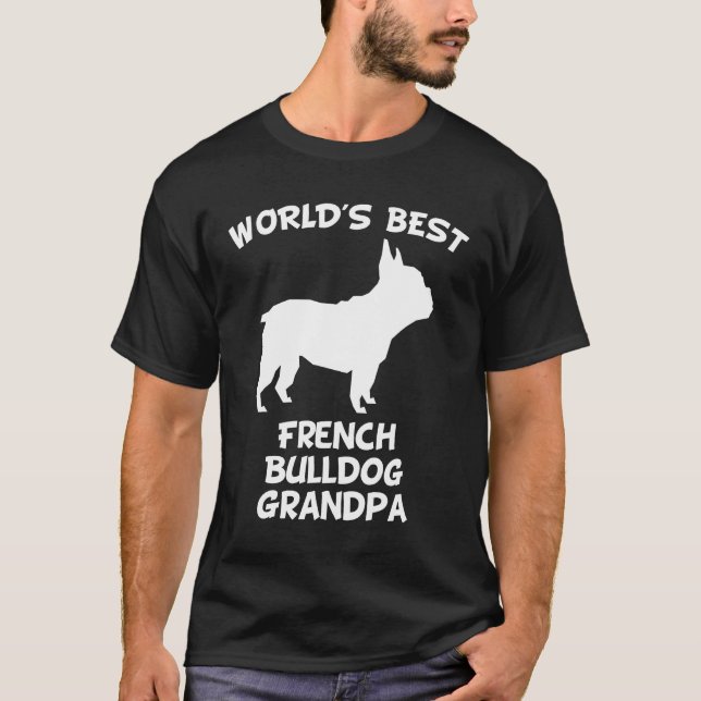 French Bulldog Grandpa Dog Owner T-Shirt (Front)