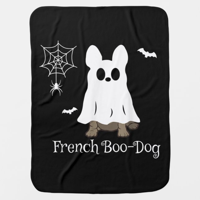 French Bulldog Halloween French Boo-Dog Dog Gift Baby Blanket (Front)