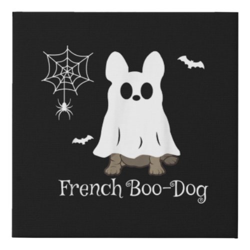 French Bulldog Halloween French Boo_Dog Dog Gift Faux Canvas Print