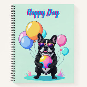 French Bulldog Happy Day Französische Bulldogge Notebook