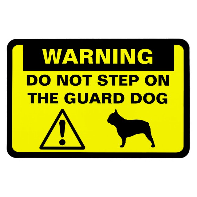 French Bulldog Humorous Guard Dog Warning Magnet (Horizontal)