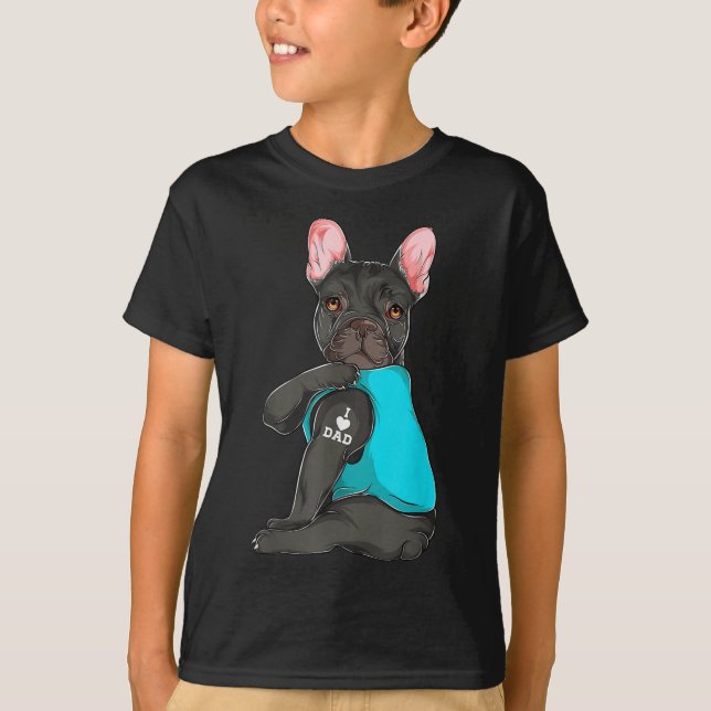 French Bulldog I Love Dad Tattoo Apparel, Dog Dad  T-Shirt (Front)