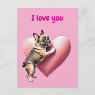 French Bulldog i love Valentine's day Postcard