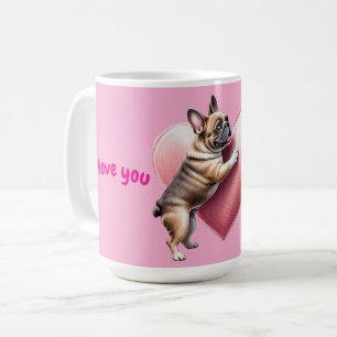 French Bulldog I love you Valentine's Day  Coffee Mug