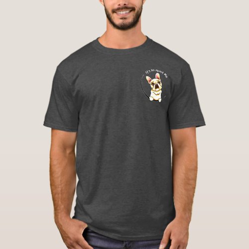 French Bulldog Its All About Me Pocket T_Shirt
