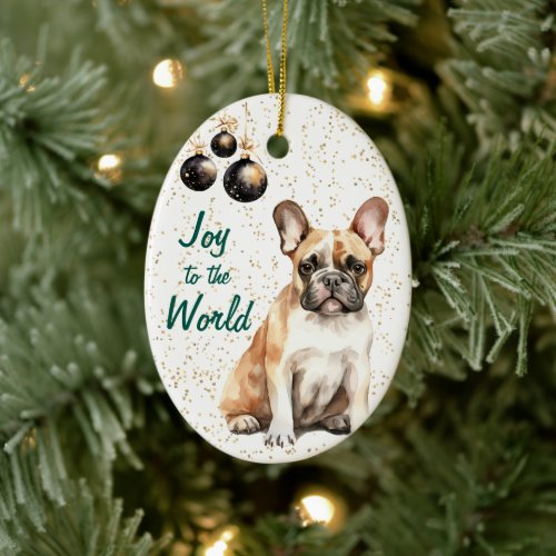 French Bulldog Joy to the World Christmas Ceramic Ornament