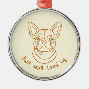 French Bulldog Line Art. Built Small. Loved Big. Metal Ornament