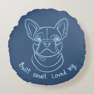 French Bulldog Line Art. Built Small. Loved Big. Round Pillow