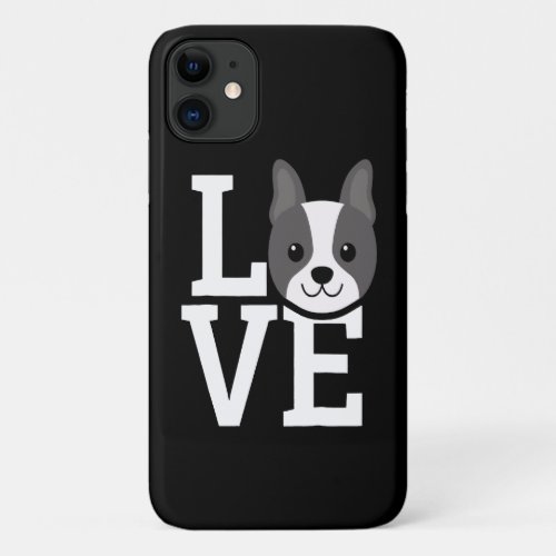 French Bulldog  Love Frenchie Good Gift Dog Lover iPhone 11 Case