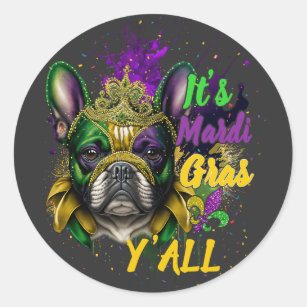 French Bulldog Mardi Gras Y'all Carnival Masquerad Classic Round Sticker
