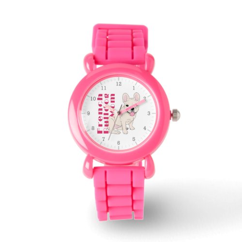 French Bulldog Mom Cute Frenchie Bold Pink Text Watch