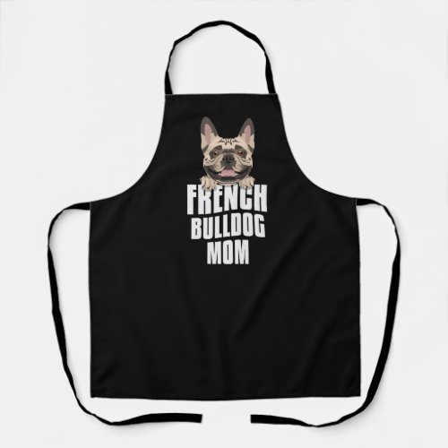 French Bulldog Mom Dog Mom Apron