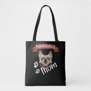 French Bulldog Mom, Dog Mom Tote Bag
