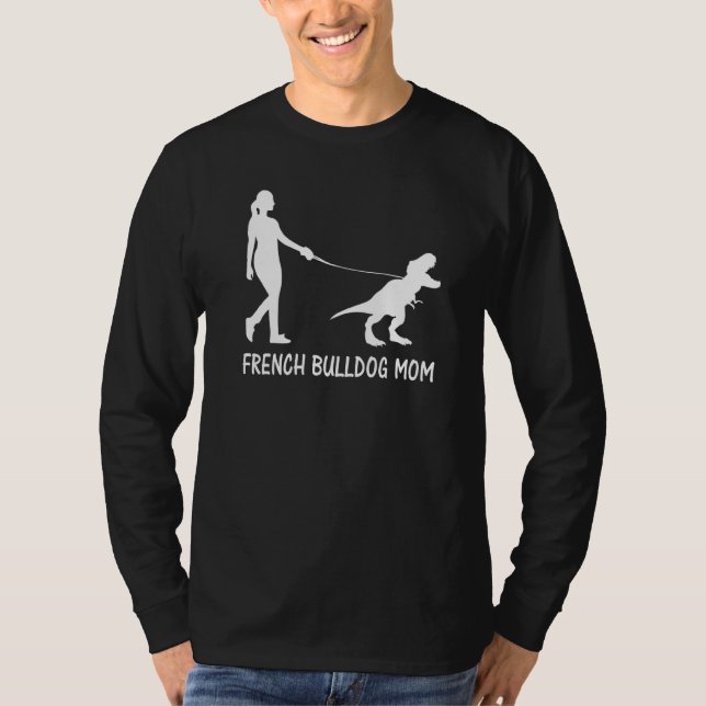 French Bulldog Mom Frenchie Mama Dog Dinosaur Wome T-Shirt (Front)