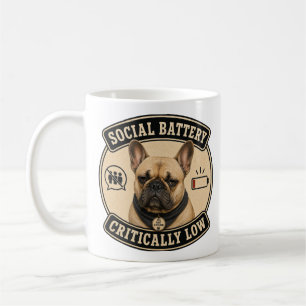 French Bulldog Mug Social Battery Low