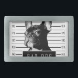 French Bulldog Mugshot Shirt Belt Buckle<br><div class="desc">Is your frenchie forever getting into mischief and causing trouble,  but you love him/her oh so much!</div>