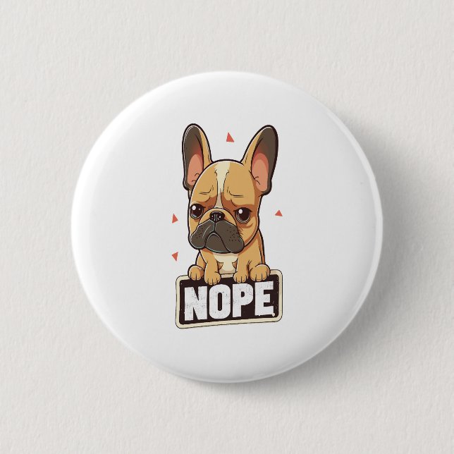 French Bulldog Nope Button (Front)