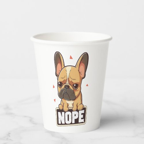 French Bulldog Nope Paper Cups