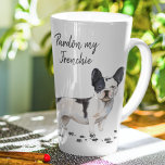 French Bulldog | Pardon My Frenchie | Cute Dog Latte Mug<br><div class="desc">Comical dog lover mugs for showing off your adoration for Frenchies. Muddy paws french bulldog with funny verse; pardon my frenchie. Black and white french bulldog illustration with a coordinating handwritten script.</div>