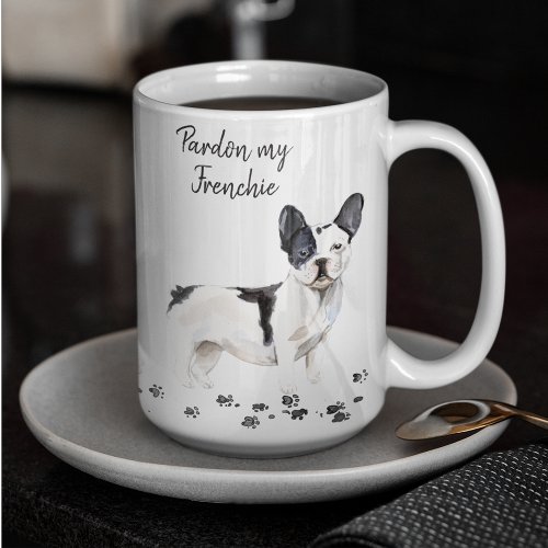 French Bulldog  Pardon My Frenchie  Cute Doggo Coffee Mug