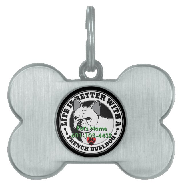 French Bulldog Personalized Life Is Better Pet Tag (Front)
