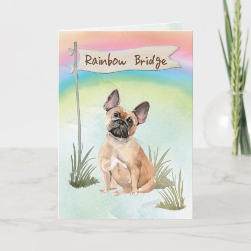 French Bulldog Pet Sympathy Over Rainbow Bridge Card