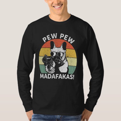 French Bulldog Pew Pew Madafakas Crazy Pew Vintage T_Shirt