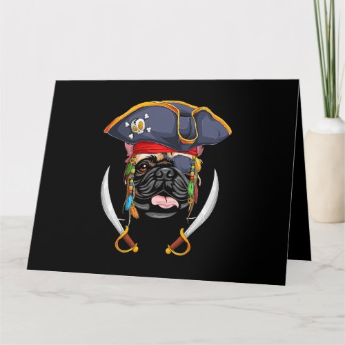 French Bulldog Pirate Funny Dog Dad Mom 38 Card