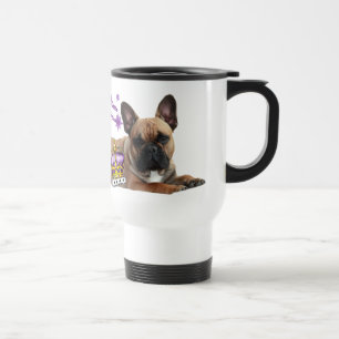 French Bulldog Princess French Bulldog Travel Mug