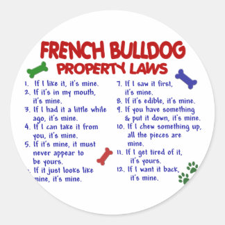 FRENCH BULLDOG Property Laws 2 Classic Round Sticker