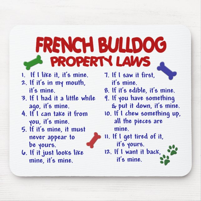 FRENCH BULLDOG Property Laws 2 Mouse Pad (Front)