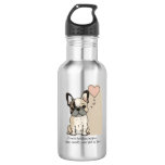 French bulldog puppies - Cute and full of Love Stainless Steel Water Bottle