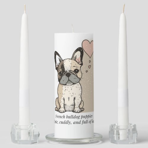 French bulldog puppies _ Cute and full of Love Unity Candle Set