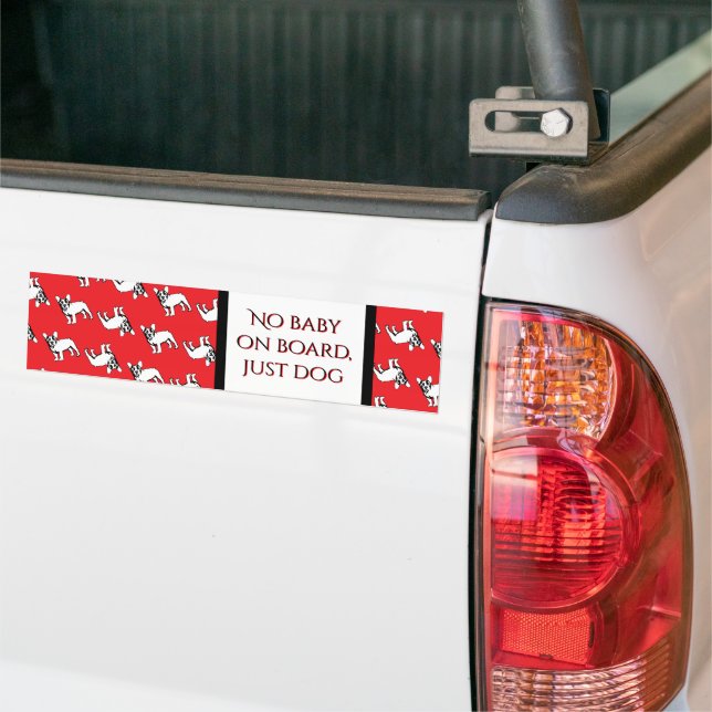 French Bulldog Quote  Bumper Sticker (On Truck)
