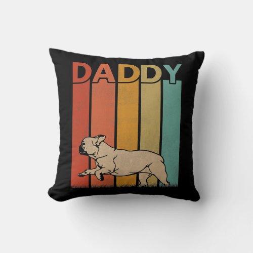 French Bulldog Retro Style Vintage Daddy Graphic Throw Pillow