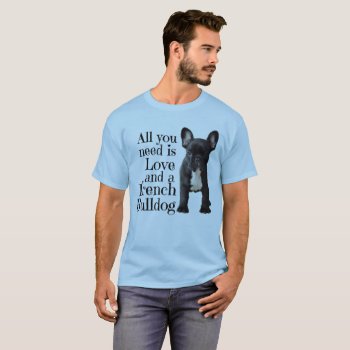 French Bulldog Shirt - Love by frenchiebulldogshop at Zazzle